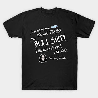 The Room - I did not Hit Her! T-Shirt